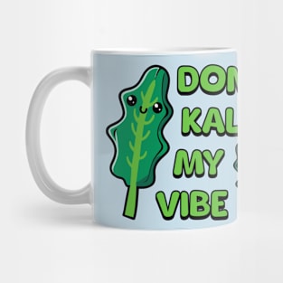 Don't Kale My Vibe! Cute Vegetable Pun Mug